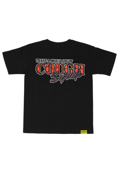 That’s A Awful Lot Of Cough Syrup Black Tee